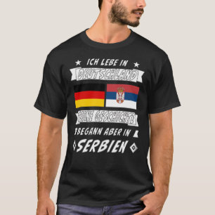 GERMANY HISTORY OF SERBIA T-Shirt