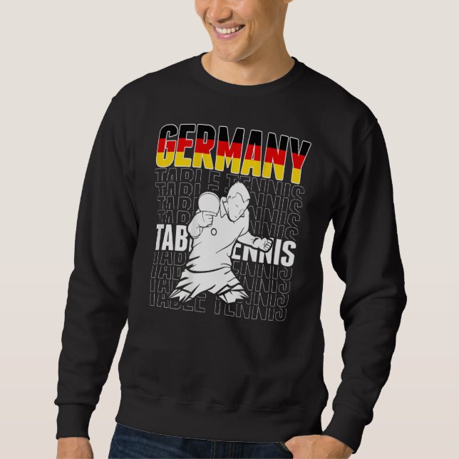 Germany Table Tennis   Support German Ping Pong Te Sweatshirt (Front)