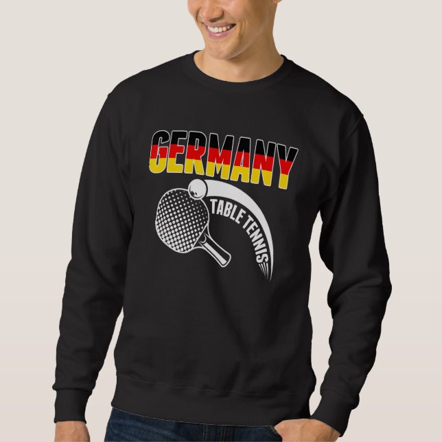 Germany Table Tennis   Support German Ping Pong Te Sweatshirt (Front)