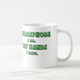Germaphobe coffee mug