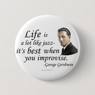 Gershwin on Life 6 Cm Round Badge