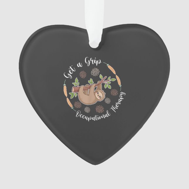 Get A Grip Occupational Therapy Sloth Lover Pediat Ornament (Front)