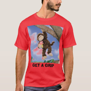GET A GRIP T-Shirt