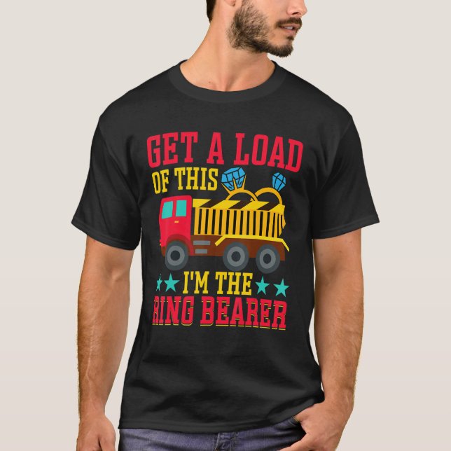 Get A Load Of This I'm The Ring Bearer T-Shirt (Front)