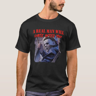 Get A Man That Will Chase After You T-Shirt