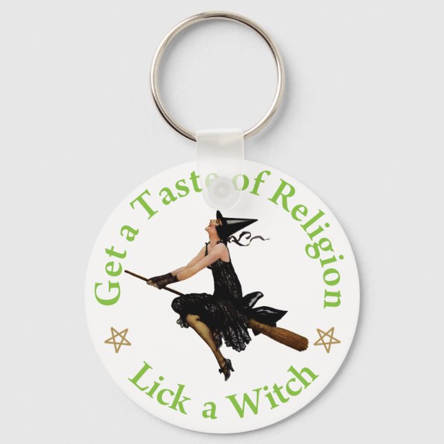Get a Taste of Religion  - Lick a Witch Key Ring (Front)