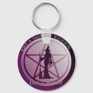 Get a taste of religion. Lick a Witch! Key Ring