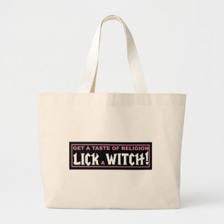 Get A Taste of Religion - Lick a Witch Large Tote Bag