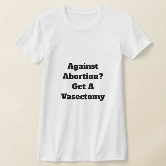 Get a Vasectomy T-Shirt (Laydown)