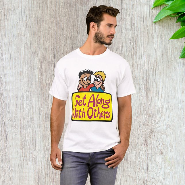 Get Along With Others Mens T-Shirt (Creator Uploaded)