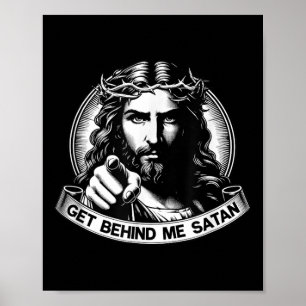 Get Behind Me Satan God Save America Jesus Meme  Poster
