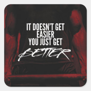 Get Better - Bodybuilding Motivational Square Sticker