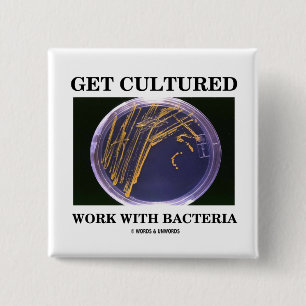 Get Cultured Work With Bacteria (Agar Plate) 15 Cm Square Badge