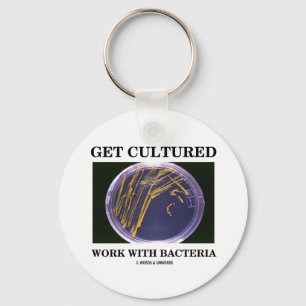 Get Cultured Work With Bacteria (Agar Plate) Key Ring