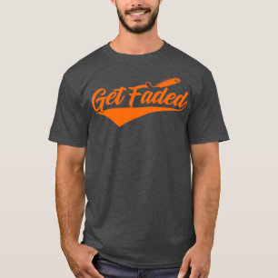 Get Faded Barber quote T-Shirt