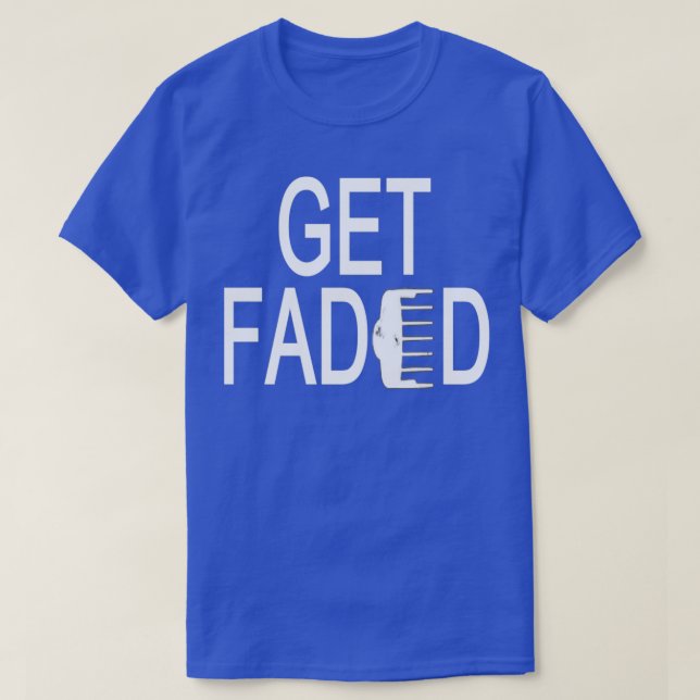 Get Faded Funny Barber Shirt Barber Barber gift Gi (Design Front)