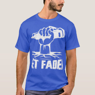 Get Faded Hair Cutting Barber Shop T-Shirt