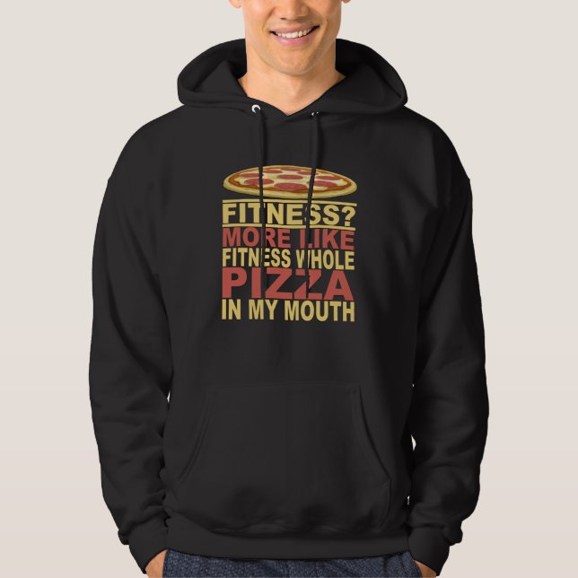 Get Fit and Have Fun with this Hilarious Pizza Fit Hoodie (Front)