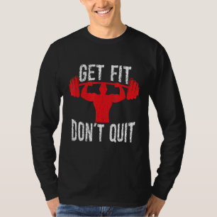Get Fit Do Not Quit Gym T-Shirt