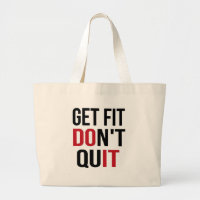 Get Fit Don't Quit - DO IT