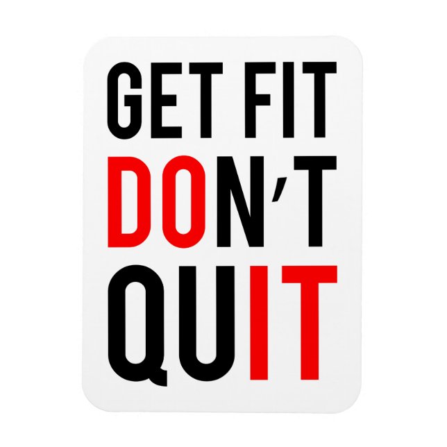Get Fit Don't Quit Magnet (Vertical)