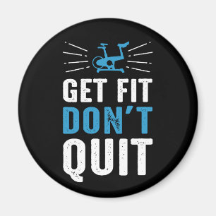 Get Fit  Don't Quit Spin Gym Motivation - Blue Magnet