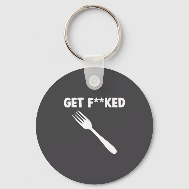 Get Forked Funny Pun Satire Parody Humor Offensive Key Ring (Front)