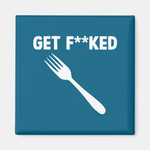 Get Forked Funny Pun Satire Parody Humor Offensive Magnet