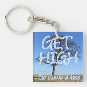 Get high go climb a tree arborist key ring