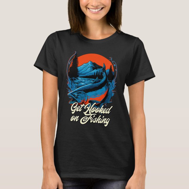 Get Hooked on Fishing Introvert Sayings Antisocial T-Shirt (Front)