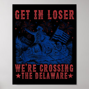 Get In Crossing The Delaware 4th July Vintage 2 Poster