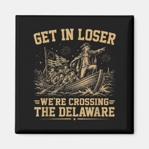 Get In Crossing The Delaware 4th July Vintage 4 Magnet