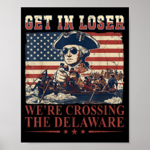 Get In Crossing The Delaware 4th July Vintage 6 Poster
