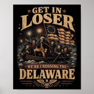 Get In Crossing The Delaware 4th Of July Vintage 1 Poster
