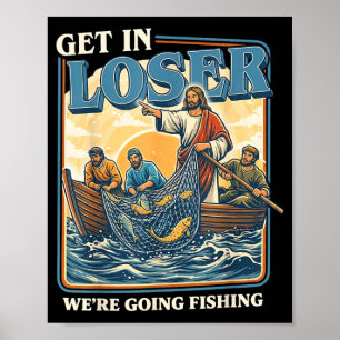 Get In Going Fishing Retro Jesus Fishing Humour Poster