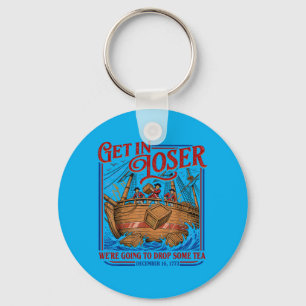 Get In Going To Drop Some Tea Funny 4th Of July Key Ring