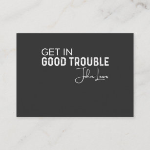 get in good trouble business card