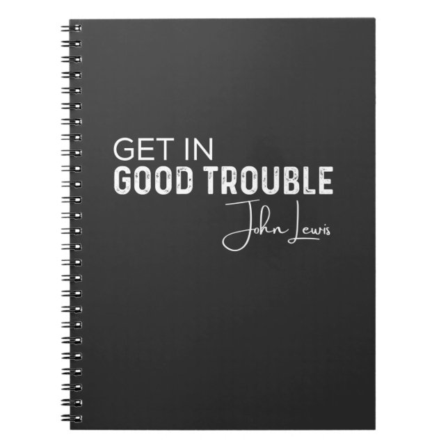 get in good trouble notebook (Front)