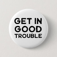 Get in Good Trouble Political Gift