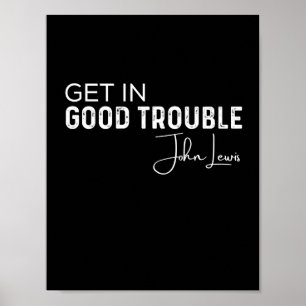 get in good trouble poster
