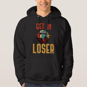 Get In Loser Alien Abduction UFO Hunters Hoodie