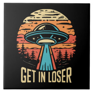 Get In loser Ceramic Tile