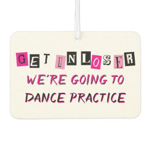 "Get In Loser" Personalised Car Air Freshener