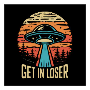 Get In loser Poster