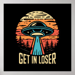 Get In loser Poster