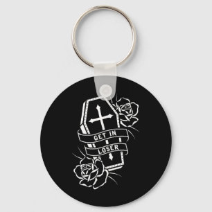 Get In Loser Punk Goth Tattoo Coffin  Key Ring