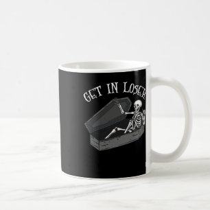 Get In Loser Skeleton In Coffin Halloween Fun Men  Coffee Mug