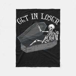 Get In Loser Skeleton In Coffin Halloween Fun Men Fleece Blanket