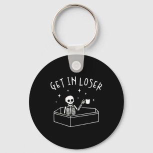 Get In Loser Skeleton In Coffin Spooky Men Women F Key Ring