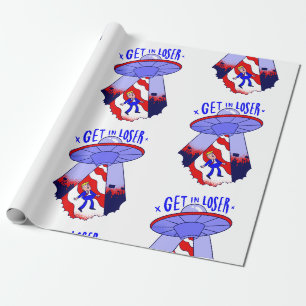 get in loser trump alien ufo wrapping paper